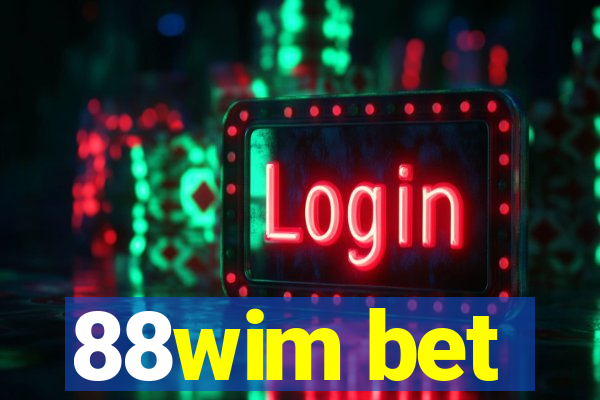 88wim bet